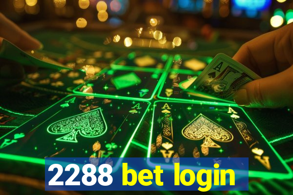 2288 bet login